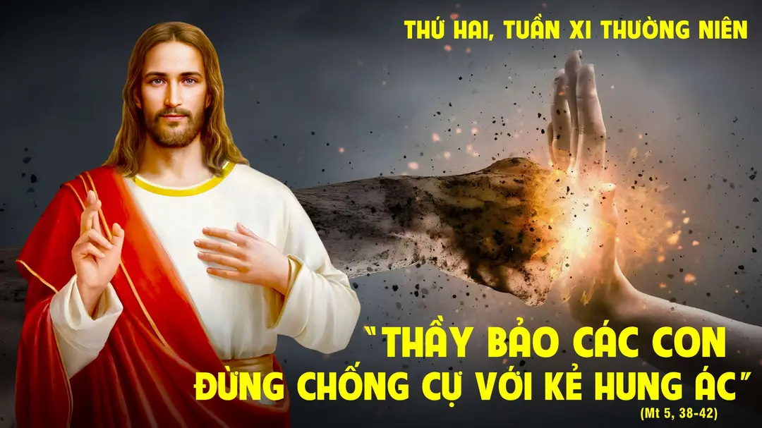 Suy Niệm Lời Chúa | Thứ Hai Tuần XI Mùa Thường Niên | Mt 5,38-42 | Phút Cầu Nguyện
