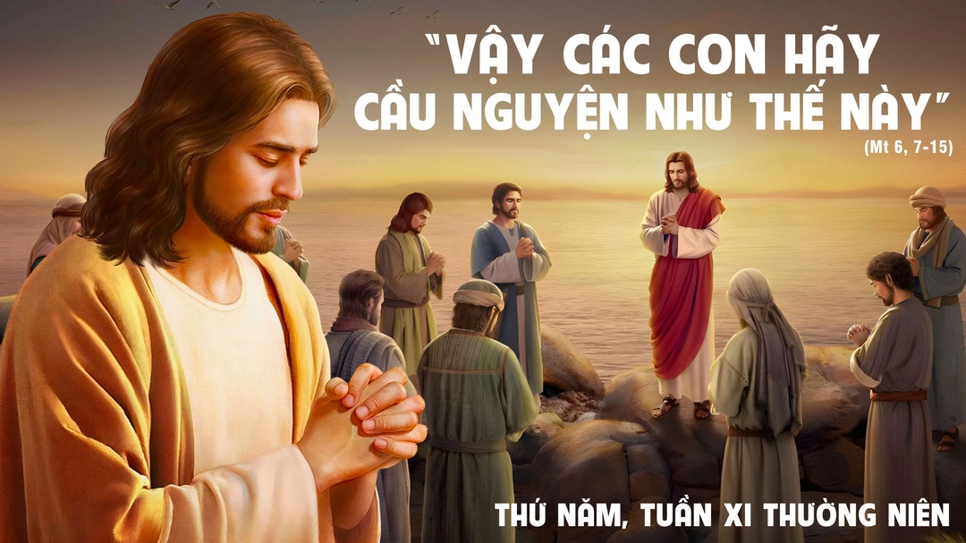 Suy Niệm Lời Chúa | Thứ Năm Tuần XI Mùa Thường Niên | Mt 6,7-15 | Phút Cầu Nguyện