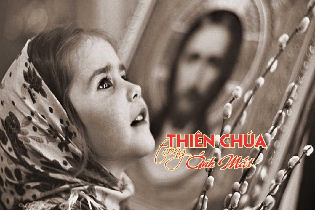 Lẽ Sống: Thiên Chúa Trong Ánh Mắt