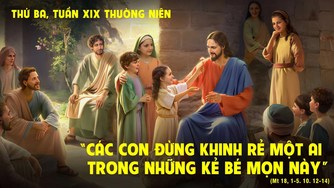 Suy Niệm Lời Chúa | Thứ Ba Tuần XIX Mùa Thường Niên | Mt 18,1-5.10.12-14 | Phút Cầu Nguyện