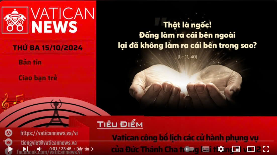 Radio thứ Ba 15/10/2024 - Vatican News Tiếng Việt