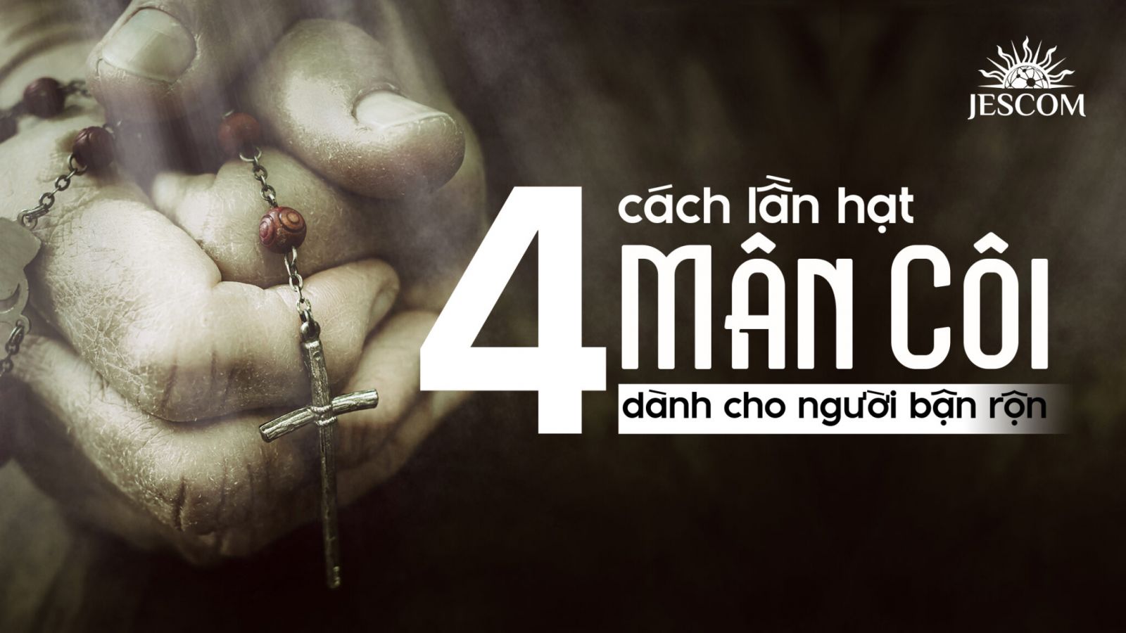 4 cách lần hạt Mân Côi dành cho người bận rộn