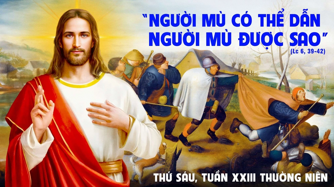 Phút Cầu Nguyện | Thứ Sáu Tuần XXIII Mùa Thường Niên | Lc 6, 39-42