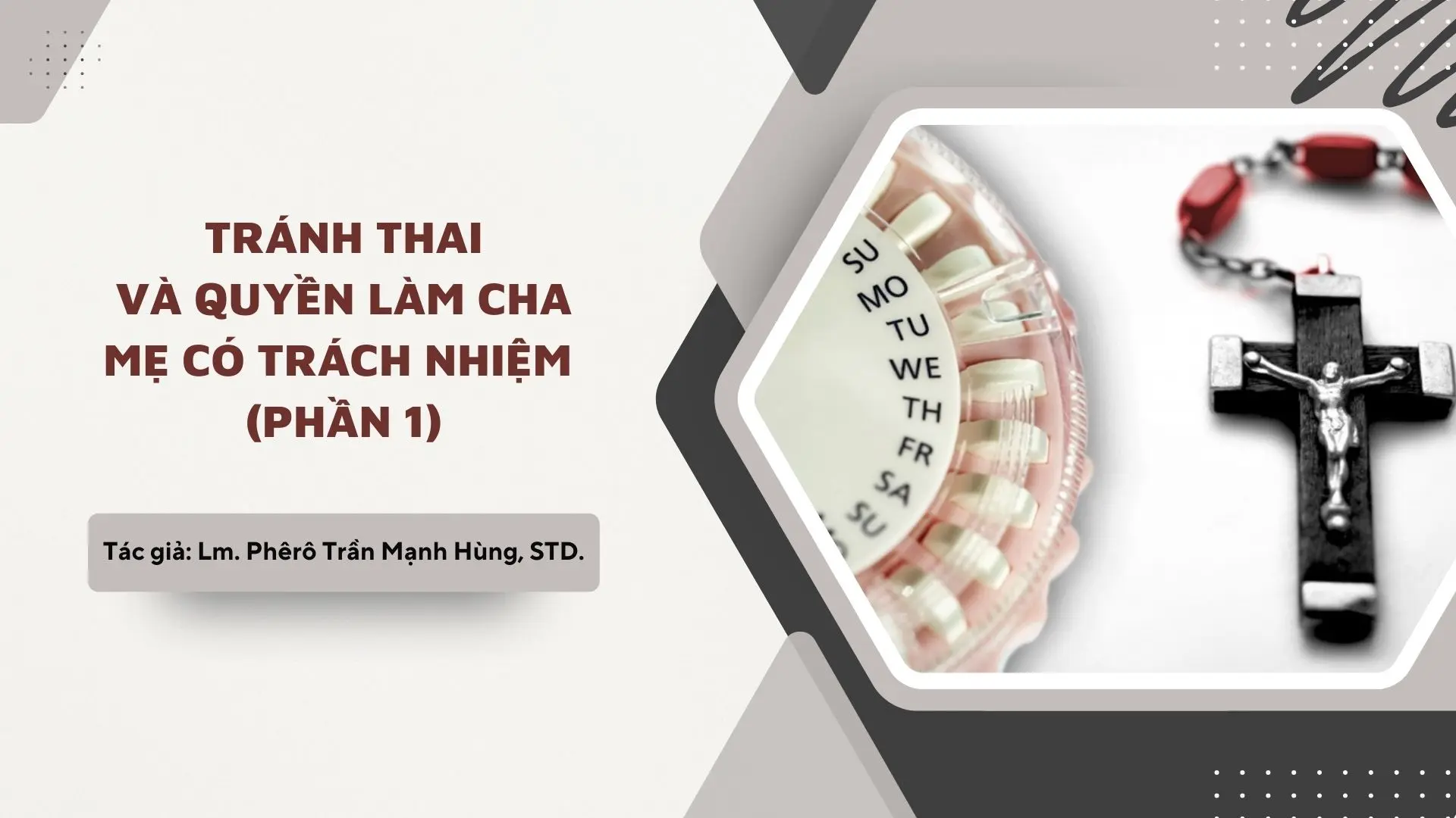 TRÁNH THAI VÀ QUYỀN LÀM CHA MẸ CÓ TRÁCH NHIỆM – PHẦN 1