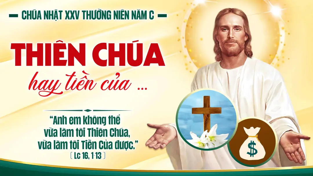 Phút Cầu Nguyện | Chúa Nhật Tuần XXV Mùa Thường Niên - Năm C | Lc 16,1-13 |