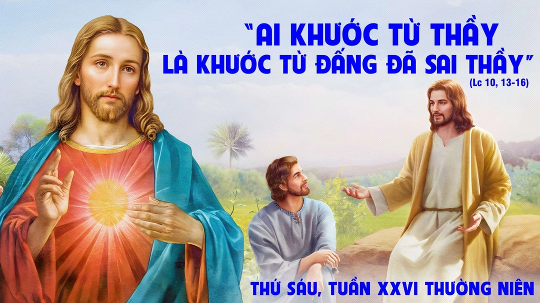Phút Cầu Nguyện | Thứ Sáu Tuần XXVI Thường Niên | Lc 10,13-16 |
