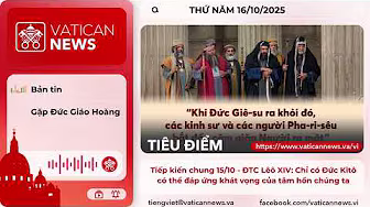 Radio thứ Năm 16/10/2025 - Vatican News Tiếng Việt