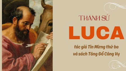 Thánh sử Luca, tác giả Tin mừng| Ngày 18/10