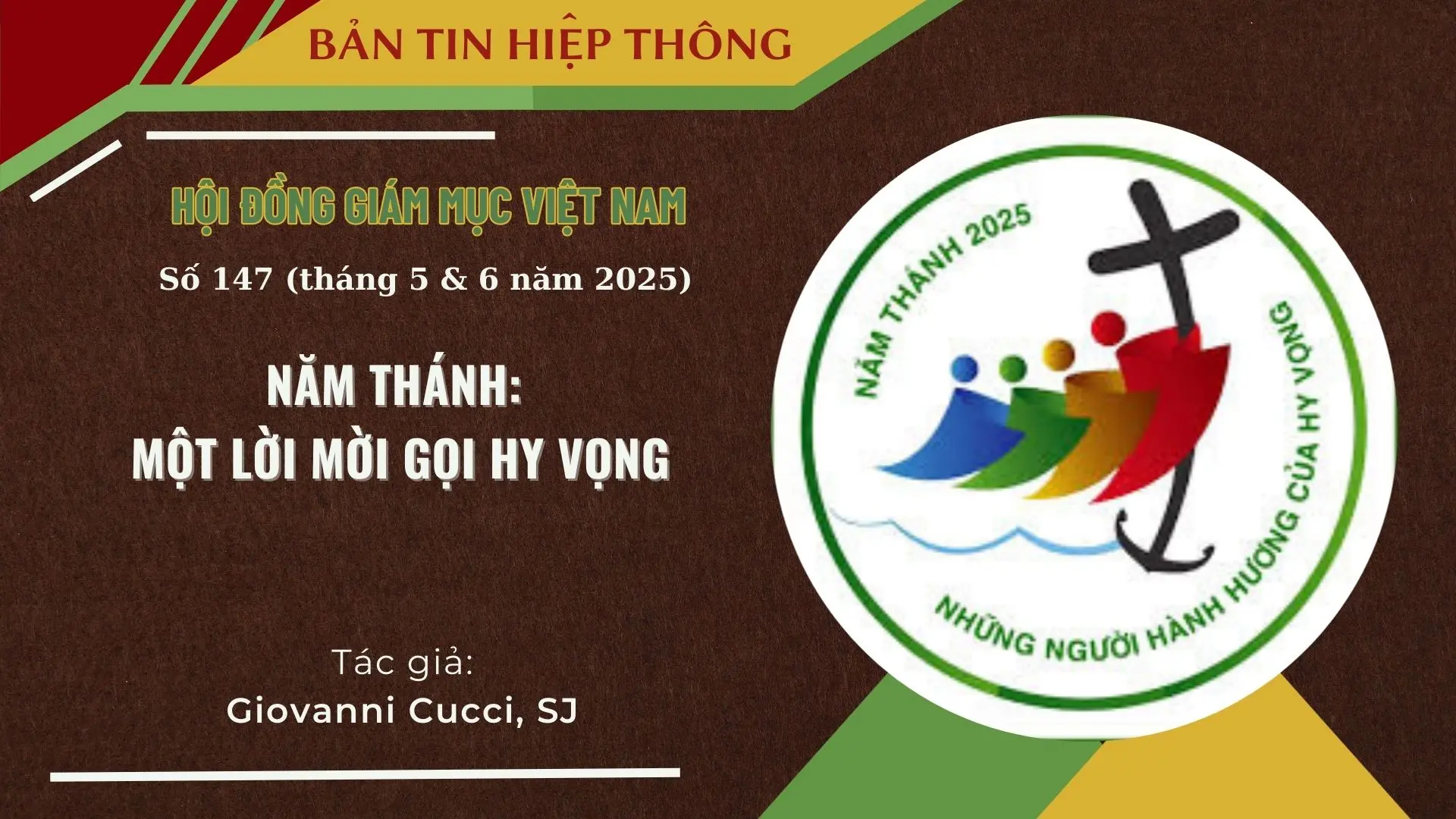 NĂM THÁNH: MỘT LỜI MỜI GỌI HY VỌNG