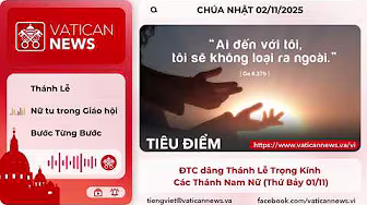 Radio Chúa Nhật 01/11/2025 - Vatican News Tiếng Việt