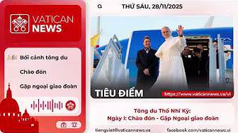 Radio thứ Sáu 28/11/2025 - Vatican News Tiếng Việt