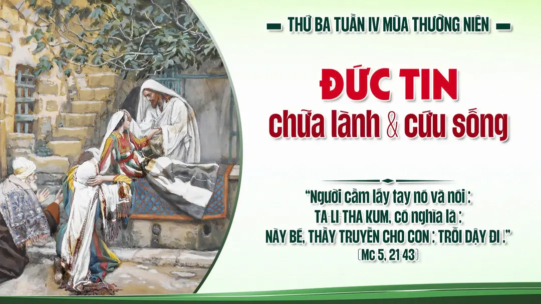 Phút Cầu Nguyện | Thứ Ba Tuần IV Mùa Thường Niên | Mc 5, 21-43 | 