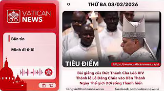 Radio thứ ba 03/02/2026 - Vatican News Tiếng Việt