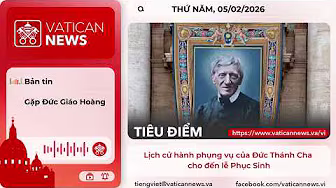 Radio thứ Năm 05/02/2026 - Vatican News Tiếng Việt