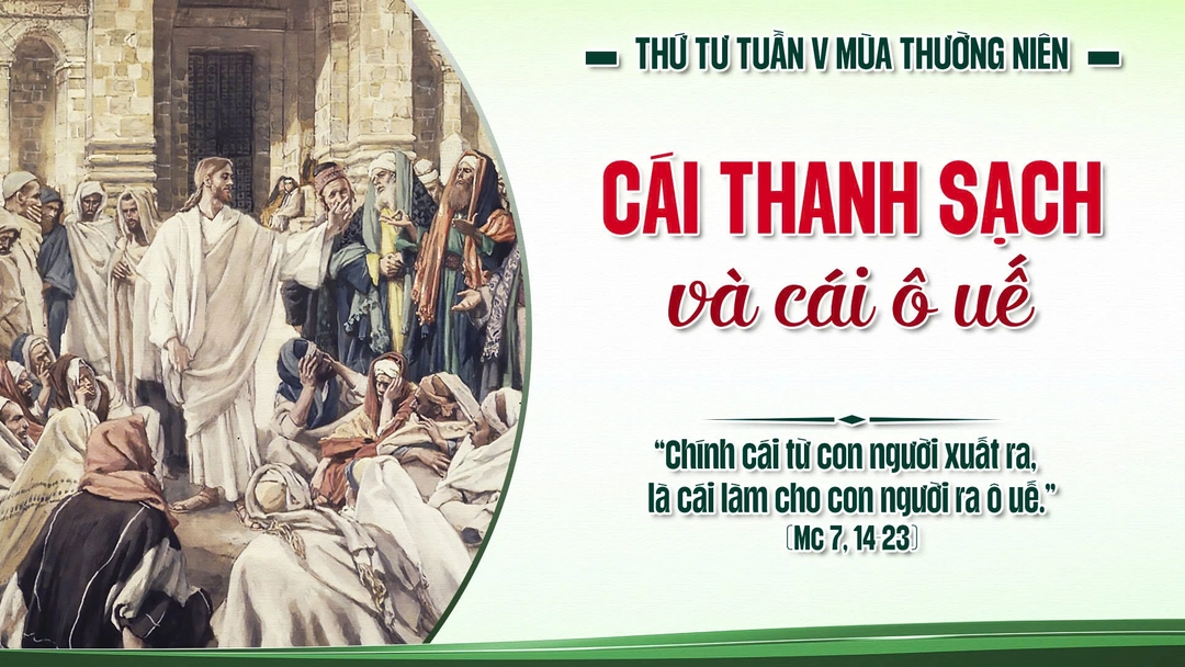 Phút Cầu Nguyện | Thứ Tư Tuần V Mùa Thường Niên | Mc 7,14-23 | 