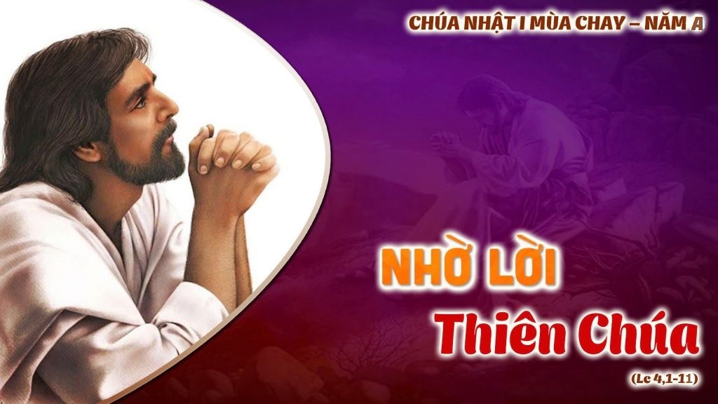 Suy Niệm Tin Mừng Chúa Nhật I Mùa Chay -Năm A