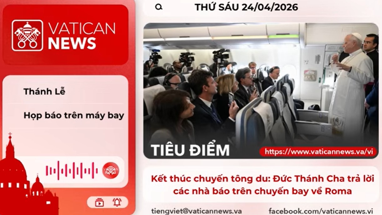Radio thứ Sáu 24/04/2026 - Vatican News Tiếng Việt