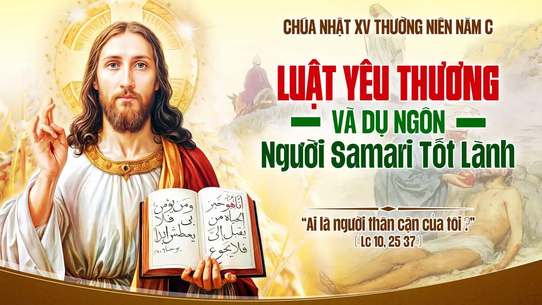 Suy Niệm Lời Chúa | Chúa Nhật XV Mùa Thường Niên | Lc 10,25-37 | Phút Cầu Nguyện