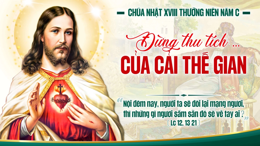 Suy Niệm Lời Chúa | Chúa Nhật Tuần XVIII Mùa Thường Niên - Năm C | Lc 12,13-21 | Phút Cầu Nguyện