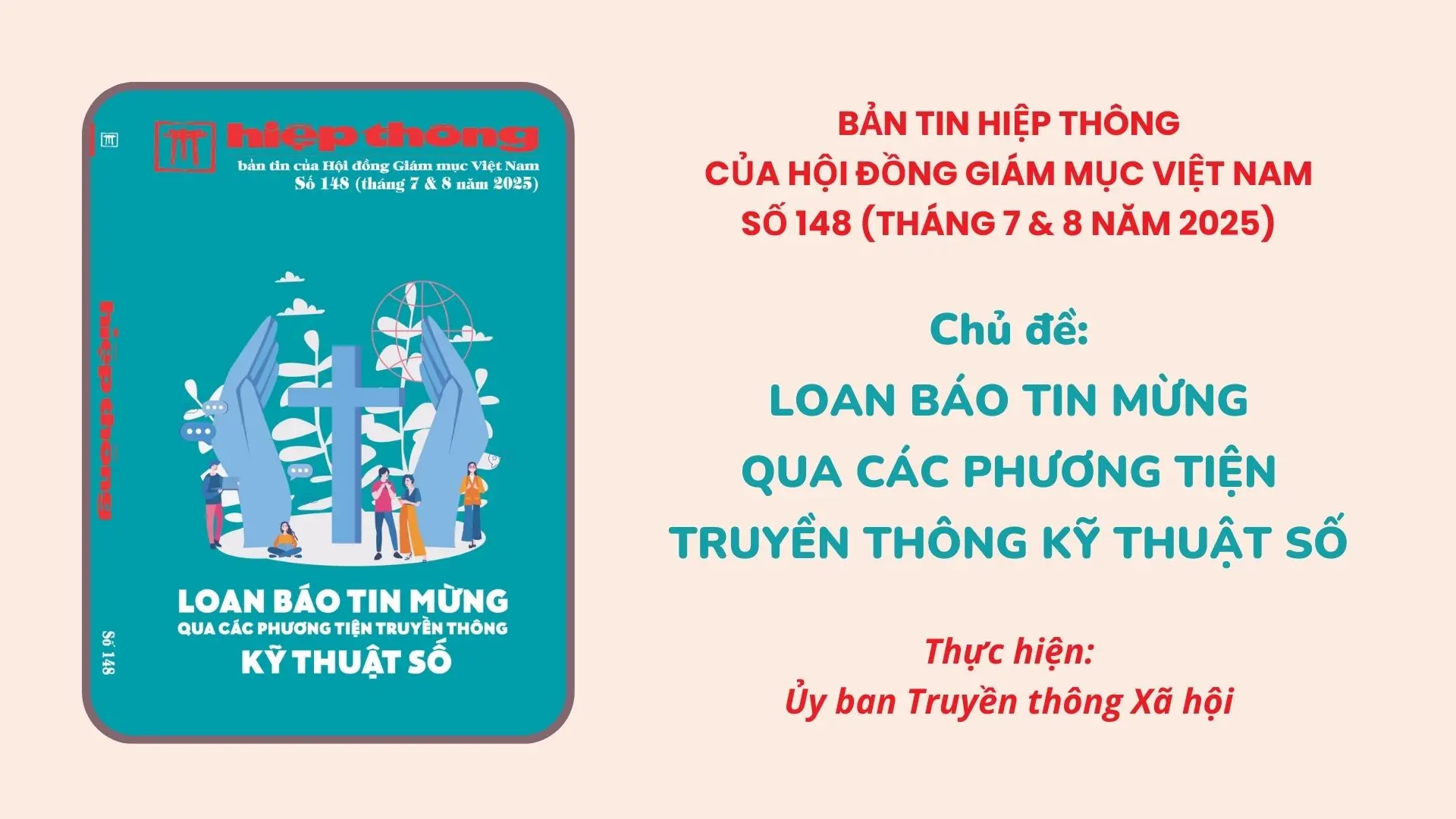 GIỚI THIỆU BẢN TIN HIỆP THÔNG CỦA HĐGMVN SỐ 148 (THÁNG 7 & 8 NĂM 2025): LOAN BÁO TIN MỪNG QUA CÁC PHƯƠNG TIỆN TRUYỀN THÔNG KỸ THUẬT SỐ