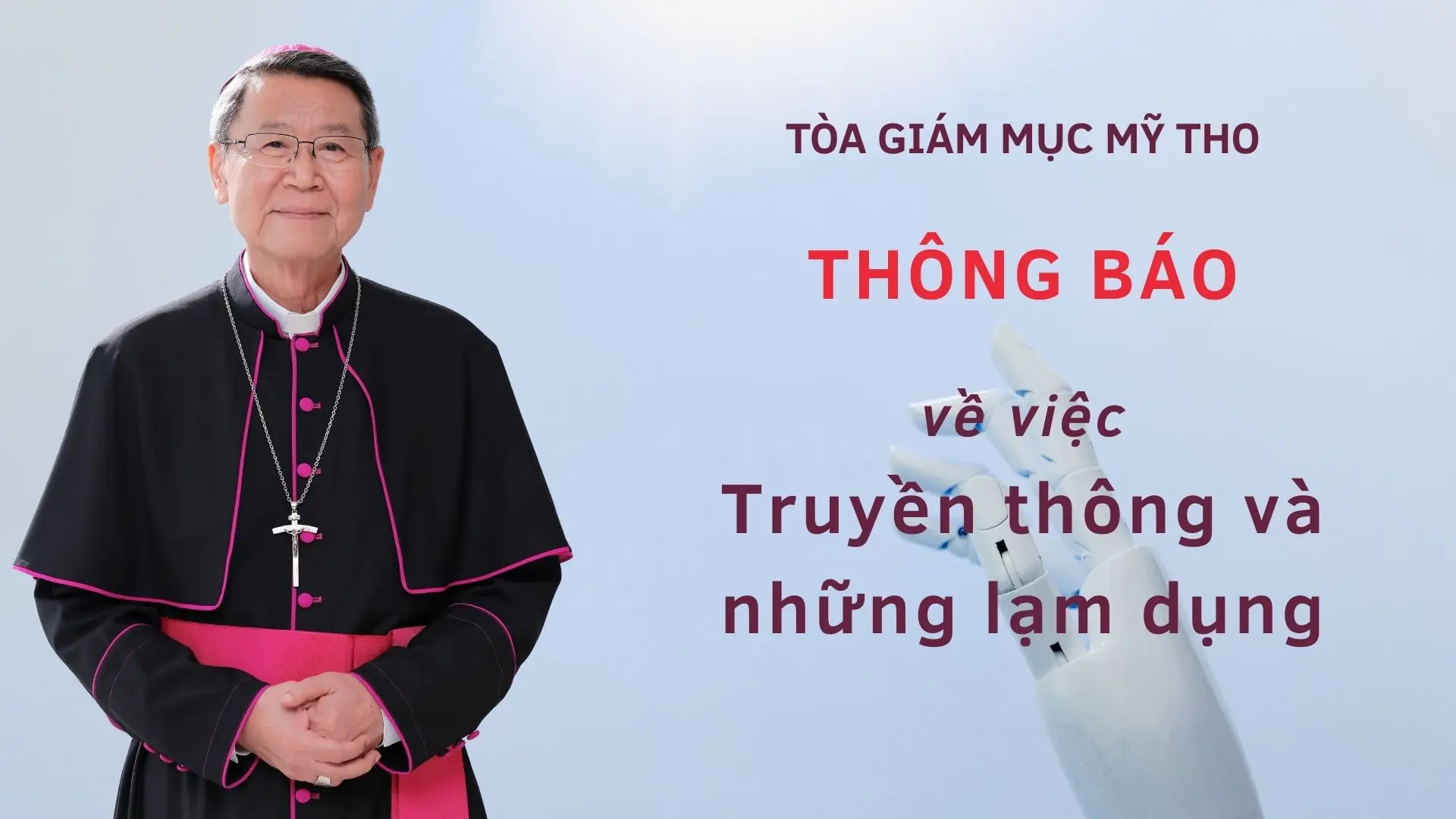 TÒA GIÁM MỤC MỸ THO: THÔNG BÁO VỀ VIỆC TRUYỀN THÔNG VÀ NHỮNG LẠM DỤNG